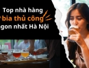 Top nhà hàng bia thủ công ngon nhất Hà Nội