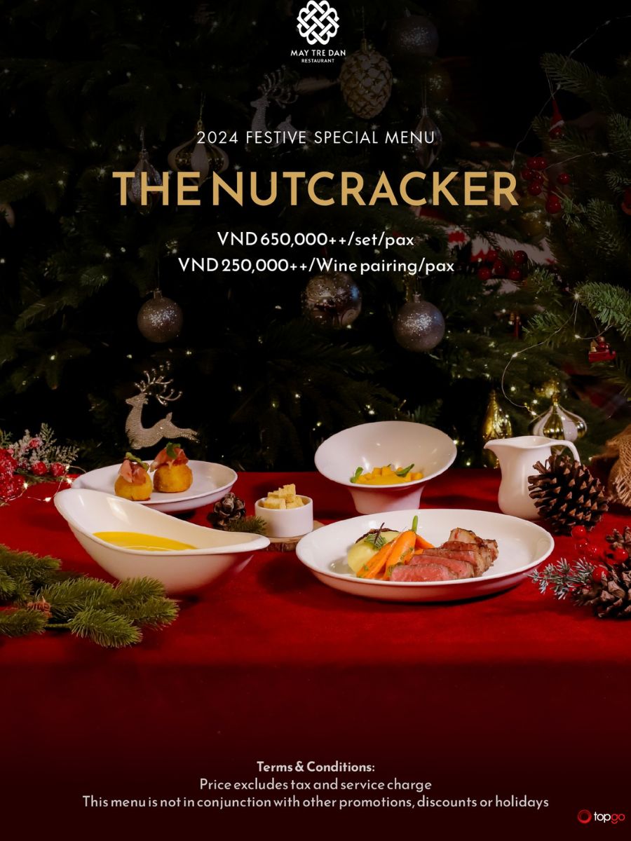 Cùng nhà hàng Mây Tre Đan đón Giáng sinh với menu đặc biệt "The Nutcracke" vào 24 & 31/12/2024