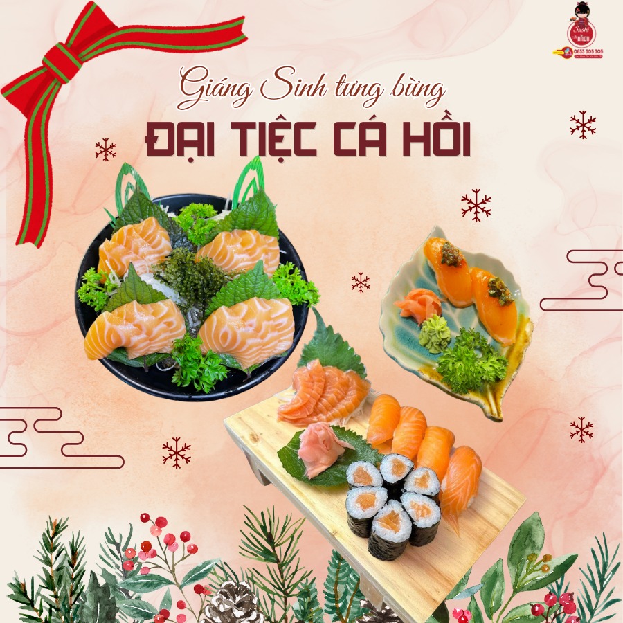 Đại tiệc cá hồi Sushi Ah Nhọn mừng Giáng Sinh