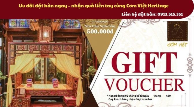 Ưu đãi đặt bàn ngay – nhận quà liền tay cùng Cơm Việt Heritage