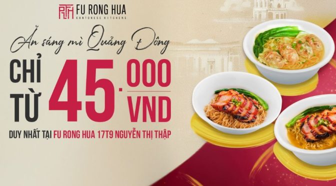 Bữa sáng deal hời chỉ với 45k tại Fu Rong Hua Nguyễn Thị Thập