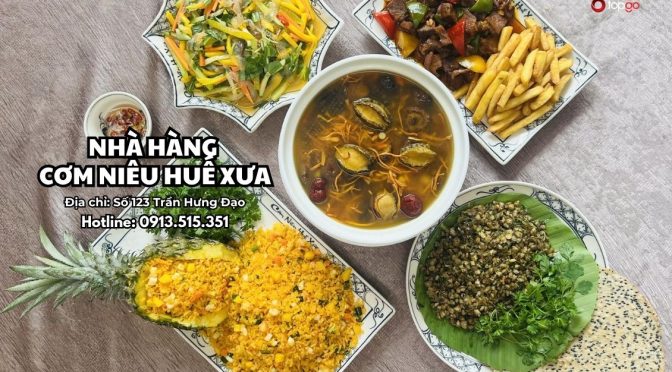 Cơm Niêu Huế Xưa – Hương vị cố đô tại Lạng Sơn